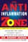 The Anti-Inflammation Zone
