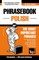 English-Polish phrasebook and 250-word mini dictionary