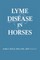 Lyme Disease In Horses