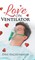 Love on Ventilator