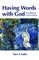 Having Words with God