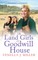 The Land Girls of Goodwill House