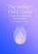 The Seeker's Field Guide To Exploring Spirituality LARGE PRINT
