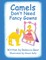 Camels Don't Need Fancy Gowns
