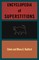 Encyclopedia of Superstitions