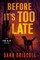 Before It's Too Late