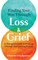 Finding Your Way Through Loss & Grief