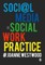 Social Media in Social Work Practice