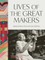 Lives of the Great Makers