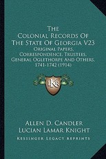 The Colonial Records of the State of Georgia V23