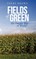 Fields of Green