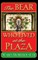 The Bear Who Lived at the Plaza (Hardback)
