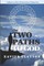 The Two Paths to God