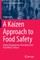 A Kaizen Approach to Food Safety