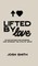 Lifted By Love