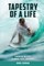 Tapestry of a Life