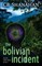 The Bolivian Incident