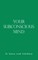 Your Subconscious Mind