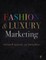 Fashion & Luxury Marketing