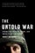 The Untold War: Inside the Hearts, Minds, and Souls of Our Soldiers
