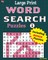 Large Print Word Search Puzzles