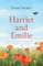 Harriet and Emilie