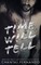 Time Will Tell