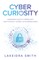 Cyber Curiosity