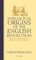 Intellectual Origins of the English Revolution--Revisited