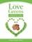 For the Love of Greens