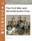 The Civil War and Reconstruction Eras