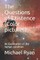 The Questions of Existence (Color pictures)