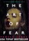 The Art of Fear