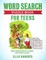 Word Search Puzzle Book for Teens