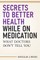 Help Yourself To Better Health While Taking Long Term Medication