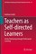 Teachers as Self-directed Learners