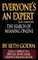 Everyone is an Expert