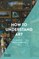 How to Understand Art