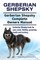 Gerberian Shepsky. Gerberian Shepsky Complete Owners Manual. Gerberian Shepsky book for care, costs, feeding, grooming, health and training.