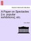 A Paper on Spectacles [i.E. Popular Exhibitions], Etc.