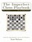 The Imperfect Chess Playbook Volume 1