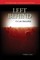Left Behind or Left Befuddled