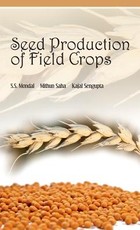 Seed Production of Field Crops Seed Production of Field Crops