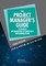 The Project Manager's Guide to Health Information Technology Implementation