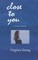 close to you