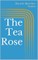 The Tea Rose