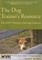 The Dog Trainer's Resource