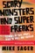 Scary Monsters and Super Freaks