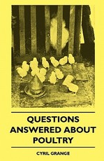 Questions Answered About Poultry Questions Answered About Poultry