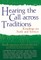 Hearing the Call Across Traditions